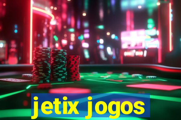 jetix jogos